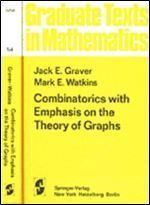 Combinatorics with Emphasis on the Theory of Graphs (Graduate Texts in Mathematics)