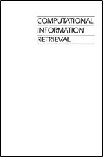 Computational Information Retrieval (Proceedings in Applied Mathematics)