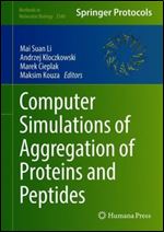 Computer Simulations of Aggregation of Proteins and Peptides (Methods in Molecular Biology, 2340)