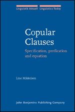 Copular Clauses: Specification, predication and equation (Linguistik Aktuell/Linguistics Today)