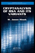 Cryptanalysis of RSA and Its Variants (Chapman & Hall/CRC Cryptography and Network Security Series)