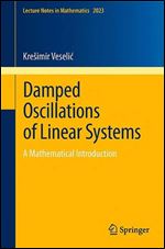Damped Oscillations of Linear Systems: A Mathematical Introduction