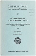 De eerste Moslimse vorstendommen op Java: studien over de staatkundige geschiedenis van de 15de en 16de eeuw