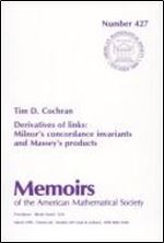 Derivatives of Links: Milnor's Concordance Invariants and Massey's Products (Memoirs of the American Mathematical Society)