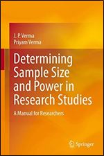 Determining Sample Size and Power in Research Studies: A Manual for Researchers