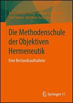 Die Methodenschule der Objektiven Hermeneutik: Eine Bestandsaufnahme [German]