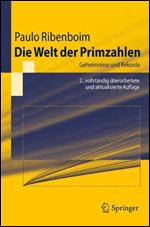 Die Welt der Primzahlen: Geheimnisse und Rekorde [German]