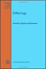 Diffeology (Mathematical Surveys and Monographs)