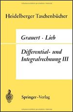 Differential- und Integralrechnung III: Integrationstheorie Kurven- und Flachenintegrale Vektoranalysis (Heidelberger Taschenbucher (43)) (German Edition)