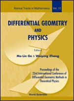 Differential Geometry and Physics: Proceedings of the 23rd International Conference of Differential Geometric Methods in Theoretical Physics, Tianjin, ... August 2005 (Nankai Tracts in Mathematics)