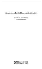 Dimensions, Embeddings, and Attractors (Cambridge Tracts in Mathematics, Series Number 186)