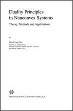 Duality Principles in Nonconvex Systems: Theory, Methods and Applications