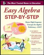 Easy Algebra Step-by-Step (Easy Step-by-Step Series)