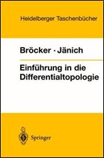 Einfuhrung in die Differentialtopologie: Korrigierter Nachdruck (Heidelberger Taschenbucher) (German Edition)
