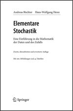 Elementare Stochastik: Eine Einfuhrung in die Mathematik der Daten und des Zufalls (Mathematik fur das Lehramt) (German Edition [German]