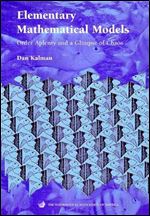 Elementary Mathematical Models: Order Aplenty and a Glimpse of Chaos (Mathematical Association of America Textbooks)