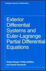 Exterior Differential Systems and Euler-Lagrange Partial Differential Equations (Chicago Lectures in Mathematics)