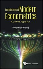 Foundations of Modern Econometrics: A Unified Approach