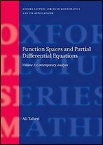 Function Spaces and Partial Differential Equations: Volume 2 - Contemporary Analysis (Oxford Lecture Series in Mathematics and Its Applications)