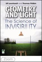 Geometry and Light: The Science of Invisibility (Dover Books on Physics)