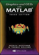 Graphics and GUIs with MATLAB (Graphics & GUIs with MATLAB) Ed 3