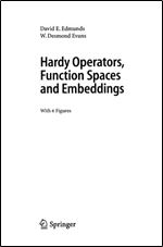 Hardy Operators, Function Spaces and Embeddings (Springer Monographs in Mathematics