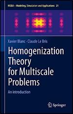 Homogenization Theory for Multiscale Problems: An introduction (MS&A, 21)