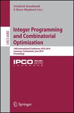 Integer Programming and Combinatorial Optimization: 14th International Conference, IPCO 2010, Lausanne, Switzerland