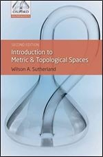 Introduction to Metric and Topological Spaces (Oxford Mathematics) Ed 2