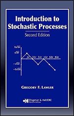 Introduction to Stochastic Processes (Chapman & Hall/CRC Probability Series) Ed 2