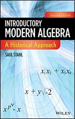 Introductory Modern Algebra: A Historical Approach Ed 2
