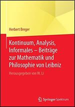 Kontinuum, Analysis, Informales Beitrage zur Mathematik und Philosophie von Leibniz: Herausgegeben von W. Li