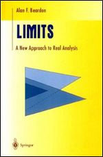 Limits: A New Approach to Real Analysis (Undergraduate Texts in Mathematics)
