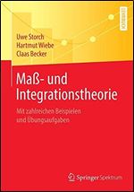 Ma- und Integrationstheorie: Mit zahlreichen Beispielen und Ubungsaufgaben [German]