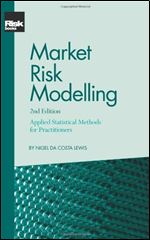 Market Risk Modelling, Second Edition: Applied Statistical Methods for Practitioners Ed 2