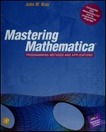 Mastering Mathematica: Programming Methods and Applications/Book and Disk