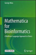 Mathematica for Bioinformatics: A Wolfram Language Approach to Omics