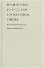 Mathematics, Science and Postclassical Theory