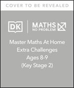 Maths - No Problem! Extra Challenges, Ages 8-9 (Key Stage 2) (Master Maths At Home)