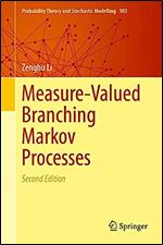 Measure-Valued Branching Markov Processes (Probability Theory and Stochastic Modelling, 103) Ed 2