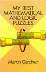 My Best Mathematical and Logic Puzzles (Dover Recreational Math)