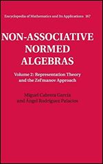 Non-Associative Normed Algebras : Volume 2, Representation Theory and the Zel'manov Approach
