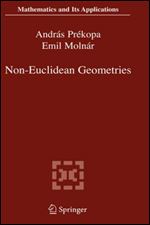 Non-Euclidean Geometries: Janos Bolyai Memorial Volume (Mathematics and Its Applications)