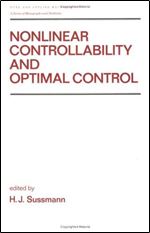 Nonlinear Controllability and Optimal Control (Chapman & Hall/CRC Pure and Applied Mathematics)