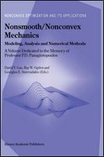 Nonsmooth/Nonconvex Mechanics: Modeling, Analysis and Numerical Methods (Nonconvex Optimization and Its Applications, 50)
