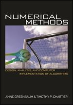 Numerical Methods: Design, Analysis, and Computer Implementation of Algorithms Ed 3