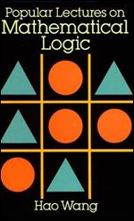 Popular Lectures on Mathematical Logic (Dover Books on Mathematics)