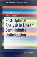 Post-Optimal Analysis in Linear Semi-Infinite Optimization (SpringerBriefs in Optimization)