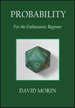 Probability: For the Enthusiastic Beginner