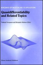 Quasidifferentiability and Related Topics (Nonconvex Optimization and Its Applications, Vol. 43)